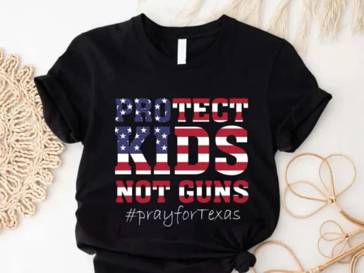 Protect Kids Not Guns, Support for Uvalde Tee Shirt