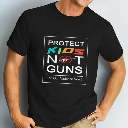 Protect Kids Not Guns, Texas Shooting, End Gun Violence Now Tee Shirt