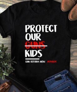 Protect Kids Not Guns Uvalde , Pray for Uvalde , Uvalde Texas Tee Shirt