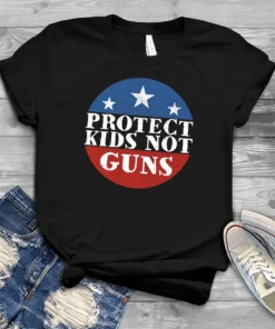 Protect Kids Not Guns Uvalde Strong Tee ShirtProtect Kids Not Guns Uvalde Strong Tee Shirt