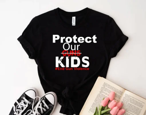 Protect Our Children End Gun Violence, Gun Control Now Tee shirt