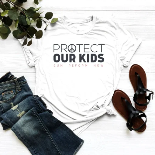 Protect Our Kids Protect Our Kids, Gun Reform Now, End Gun Violence, Pray for Uvalde Tee Shirt