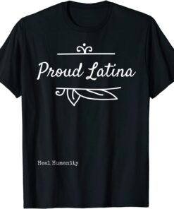 Proud Latina Tee Shirt