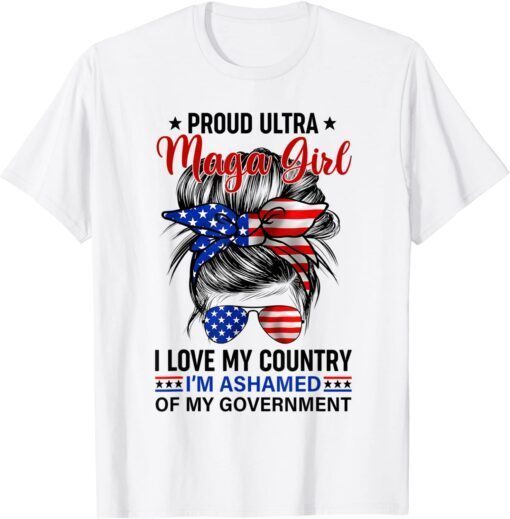 Proud Ultra MAGA Girl USA Flag Messy Bun Sunglasses Tee Shirt