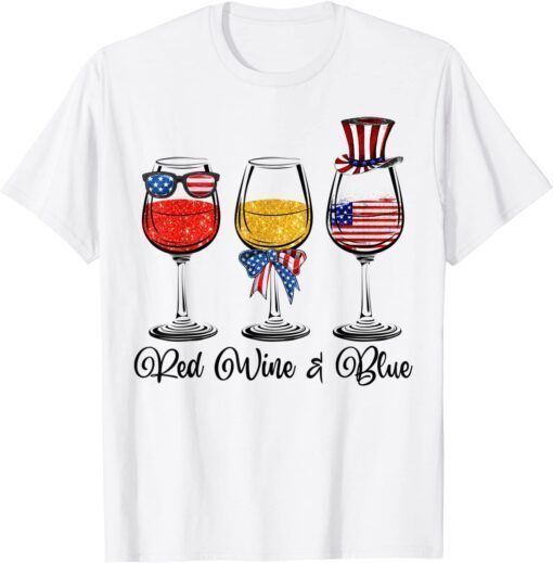 Red Wine Blue 4th Of July American Flag Red White Blue Wine Tee Shirt