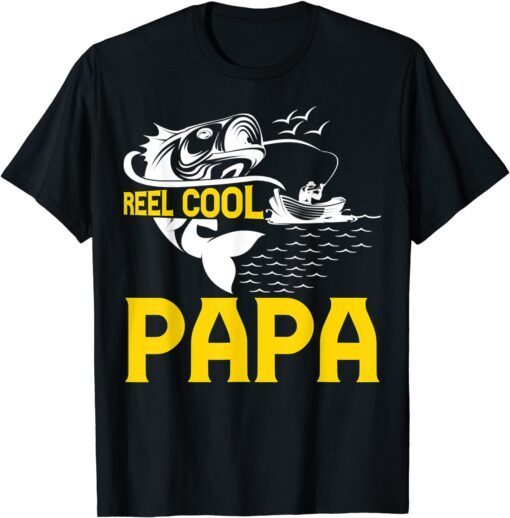 Reel Cool Papa Fishing Dad Fathers Day Tee Shirt