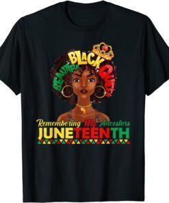 Remembering My Ancestors Juneteenth Black Freedom 1865 Lover Tee Shirt