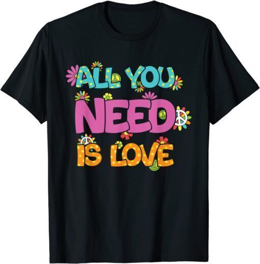 Retro Hippie All You Need Is Love, Peace Sign, Flowers T-Shirt