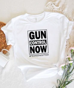 Robb Elementary School Texas, Gun Control Now Tee Shirt