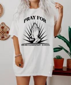Robb Elementary School, Uvalde Strong, Gun Control Now, Pray for Texas Tee Shirt
