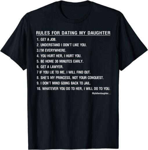 Rules For Dating My Daughter Father Day Tee Shirt