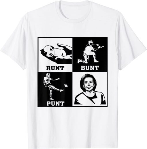 Runt Bunt Punt Political Democrat Tee Shirt