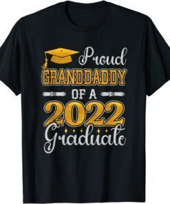 Senior 2022 Proud Granddaddy Of A Class Of 2022 Graduate Tee Shirt