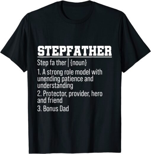 Stepfather Noun Definition Father's Day Stepdad Fahter Dad Tee Shirt