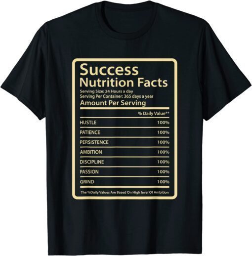 Success Nutritional Facts Label Tee Shirt