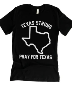 Texas Strong, Pray for Texas, Protect Kids Not Guns 2022 Shirt