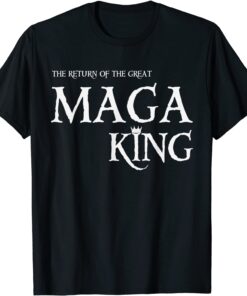 The Return Of The Great Maga King Ultra Mega Anti Joe Biden Tee Shirt