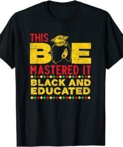 This BAE Mastered It Black And Educated Graduation Afro Tee Shirt