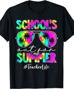 Tie Dye Last Day Of School Schools Out For Summer Teacher Tee Shirt