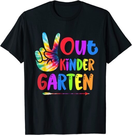 Tie Dye Peace Out Kindergarten Last Day of School Summer Tee Shirt