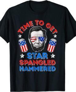 Time To Get Star Spangled Hammered 4th of July T-Shirt