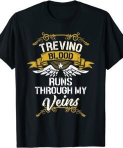 Trevino Blood Runs Through My Veins Tee Shirt