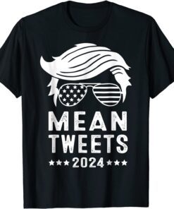 Trump 2024 Mean Tweets USA Flag Sunglasses Tee Shirt