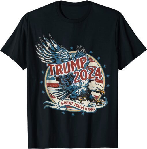 Trump 2024 The Great MAGA King Ultra MAGA Ultra Maga Eagle Tee Shirt