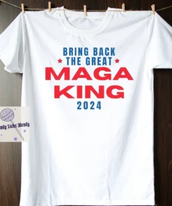 Trump Great Maga King Great Maga King T-Shirt