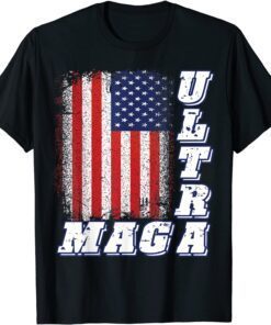 Trump Ultra MAGA And Proud Republican Conservative Tee Shirt