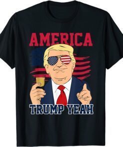 Trump Yeah 4th of July America Independence Day Tee Shirt