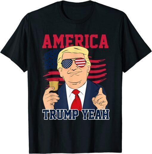 Trump Yeah 4th of July America Independence Day Tee Shirt