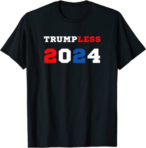 Trumpless 2024 Political Democrats Anti-Trump Pro-Biden Tee Shirt