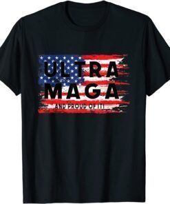 ULTRA MAGA And Proud Of It 4th Of July Vintage US Flag Tee Shirt