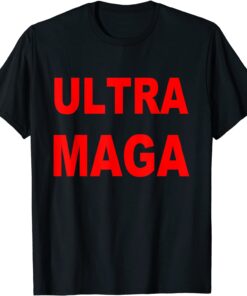 ULTRA MAGA Classic Tee Shirt