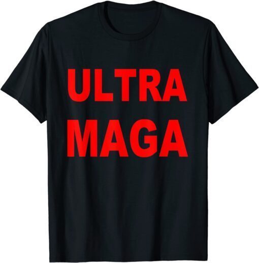 ULTRA MAGA Classic Tee Shirt