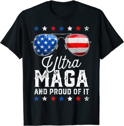 Ultra MAGA And Proud Of It Anti Biden Vintage Sunglasses Tee Shirt