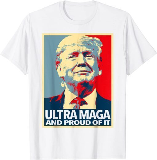 Ultra MAGA And Proud Of It Anti-Biden Welcome Trump Tee Shirt