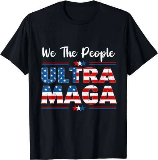 Ultra MAGA Anti Biden US Flag Pro Trump Tee Shirt