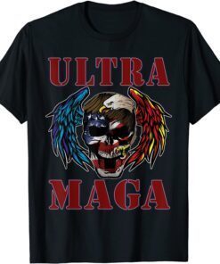 Ultra Maga And Proud Of It Trump Tee Shirt