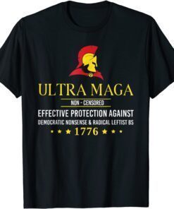 Ultra MAGA Non Censored Tee Shirt