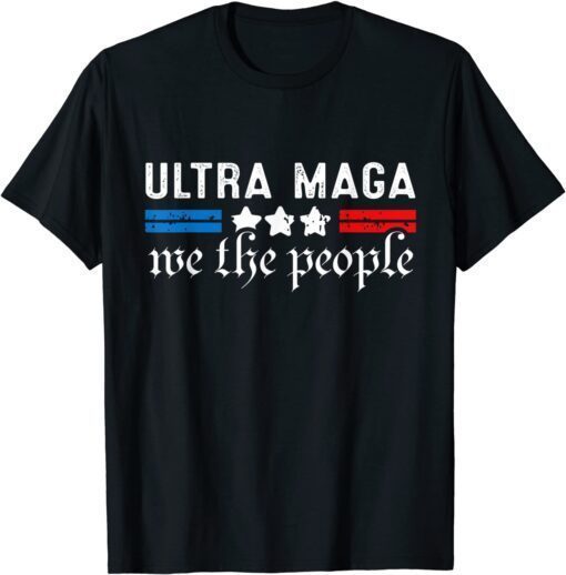 Ultra MAGA Pro Trump Anti Biden Tee Shirt