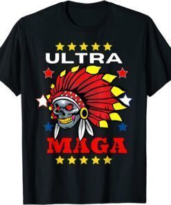 Ultra MAGA Pro Trump Skull Wearing Indian Headdress T-Shirt