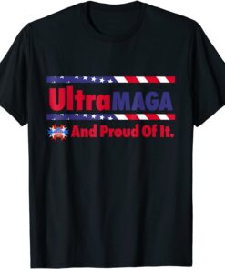 Ultra MAGA Proud Of It American Flag Vintage Tee Shirt