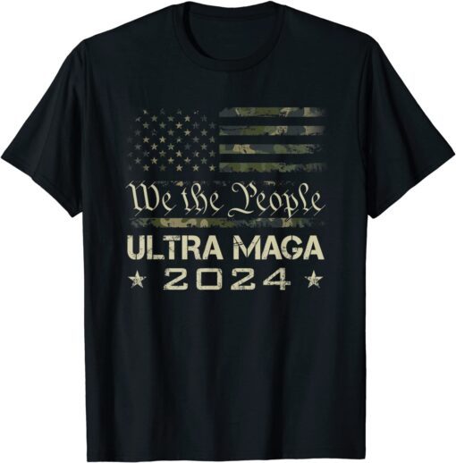 Ultra MAGA - We The People Proud Camouflage USA Flag Tee Shirt