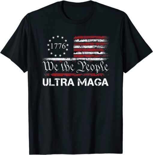 Ultra MAGA - We The People Proud Republican USA Flag T-Shirt