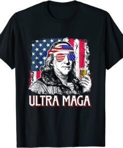 Ultra Maga 4th of July Benjamin Franklin Drinking USA Flag Tee Shirt