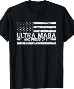 Ultra Maga And Proud Of It The Great Maga King Anti Biden T-Shirt