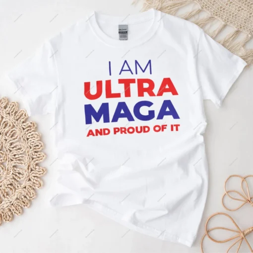 Ultra Maga Donald Trump Maga King Tee Shirt