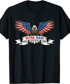 Ultra Maga Eagle US Flag Tee USA American Flag Ultra Mega Tee Shirt